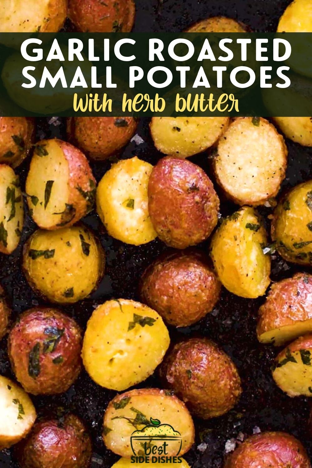 Oven Roasted Small Potatoes - Best Side Dishes